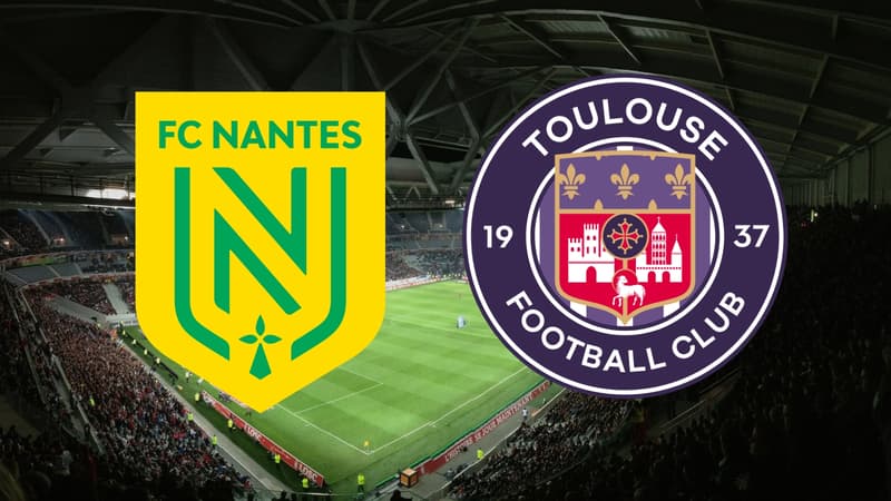 Nantes - Toulouse : match de Ligue 1 à suivre ce soir
